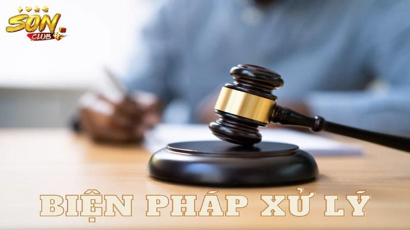 Biện pháp xử lý khi vi phạm chính sách