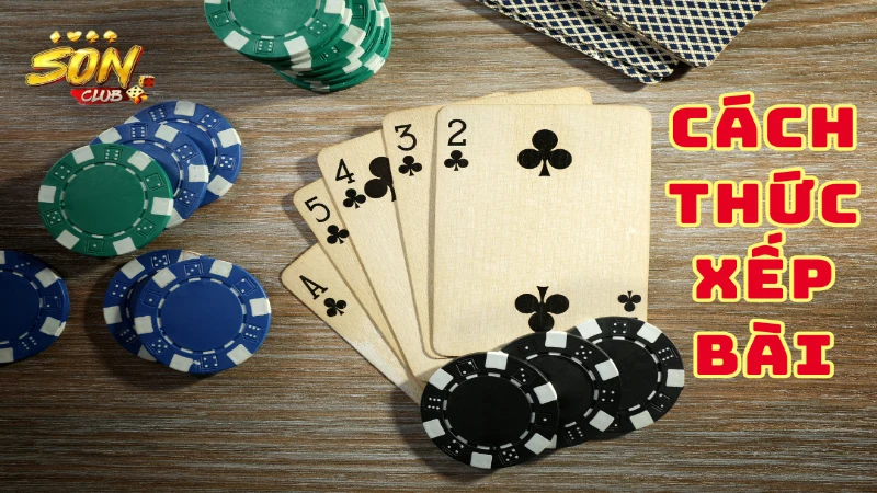 sắp xếp bộ bài cách chơi mậu bình luôn thắng