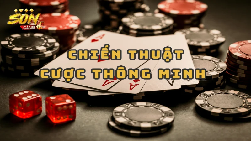 Chiến thuật cược thông minh