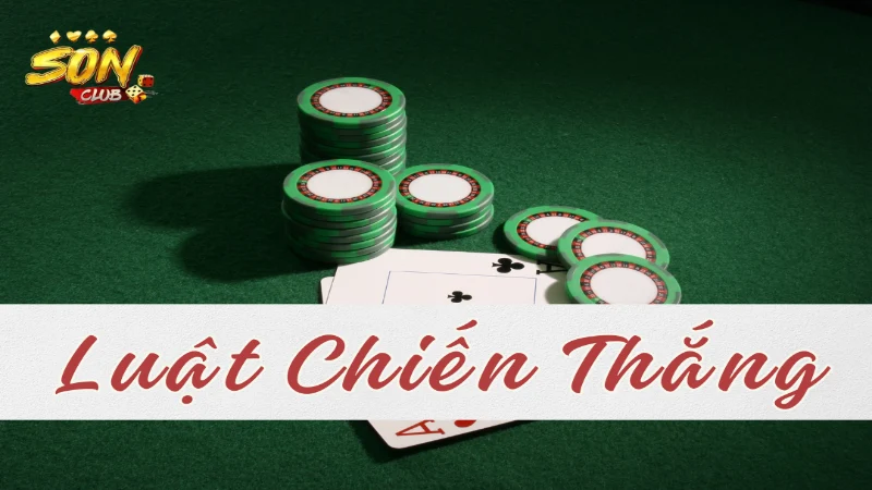 Luật chiến thắng trong đánh bài 3 cây miền bắc