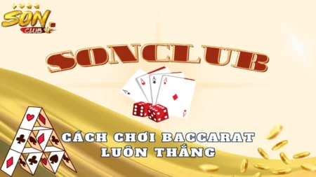 cách chơi baccarat bí quyết chiến thắng