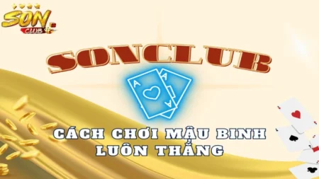 Cách chơi mậu binh luôn thắng tăng cao lợi nhuận