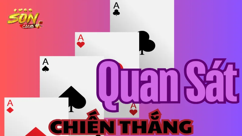 Quan sát kỹ càng trước khi quyết định